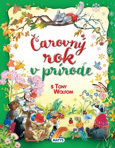 Kniha Čarovný rok v prírode s Tony Wolfom