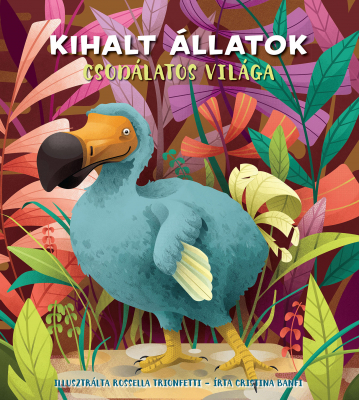 Kniha Kihalt állatok csodálatos világa - Cristina Banfi