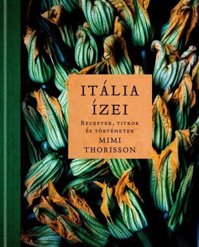 Kniha Itália ízei - Mimi Thorisson