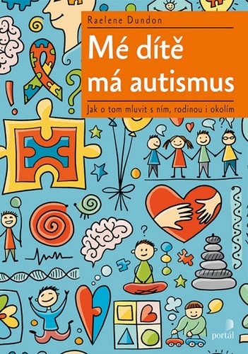 Kniha Mé dítě má autismus