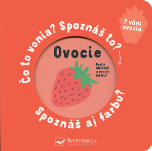 Kniha Ovocie Spoznáš správnu vôňu a farbu?