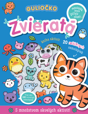 Kniha Guliočko Zvieratá 20 reliéfnych samolepiek