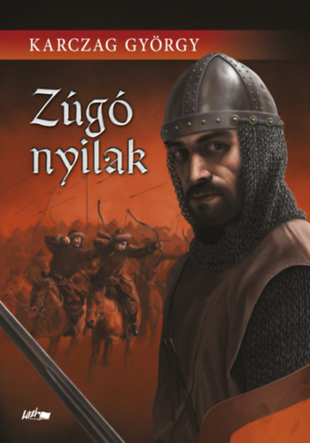 Zúgó nyilak - György Karczag