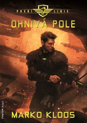 Ohnivá pole - Marko Kloos