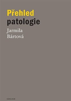 Kniha Přehled patologie - Jarmila Bártová