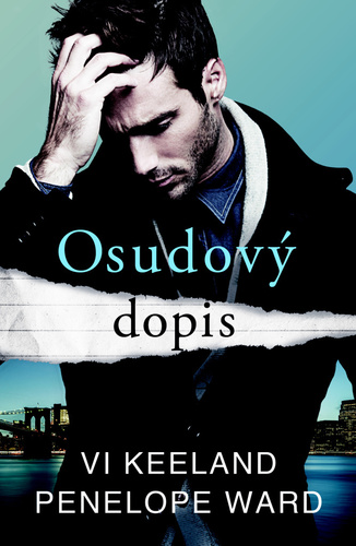 Kniha Osudový dopis - Vi Keelandová,Penelope Ward,Dana Chodilová