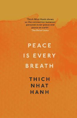Peace Is Every Breath