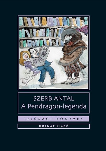 Kniha A pendragon - legenda - Antal Szerb