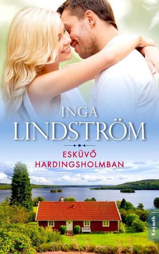 Kniha Esküvő Hardingsholmban - Inga Lindström