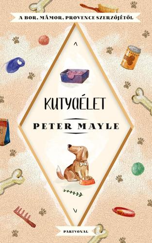 Kniha Kutyaélet - Peter Mayle
