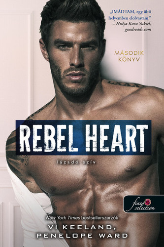 Rush 2: Rebel Heart - Lázadó szív - Penelope Ward,Vi Keelandová,Alexandra Valéria Sándor