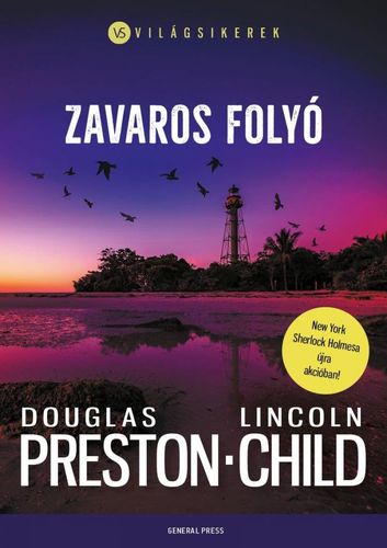 Kniha Zavaros folyó - Lincoln Child,Douglas Preston