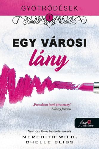 Gyötrődések 1: Egy városi lány