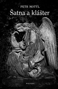 Kniha Šatna a klášter