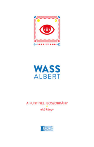 A funtineli boszorkány - Első könyv - Albert Wass