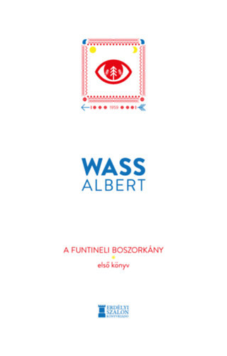 Kniha A funtineli boszorkány - Első könyv - Albert Wass