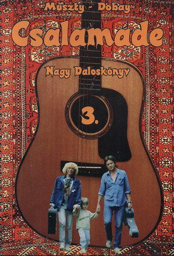 Kniha Csalamádé 3. - Nagy Daloskönyv - Bea Muszty,András Dobay