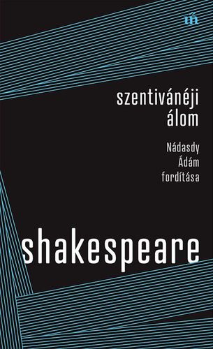 Kniha Szentivánéji álom - Nádasdy Ádám fordítása - William Shakespeare,Ádám Nádasdy