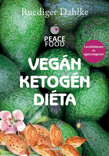 Vegán ketogén diéta - Dahlke Ruediger