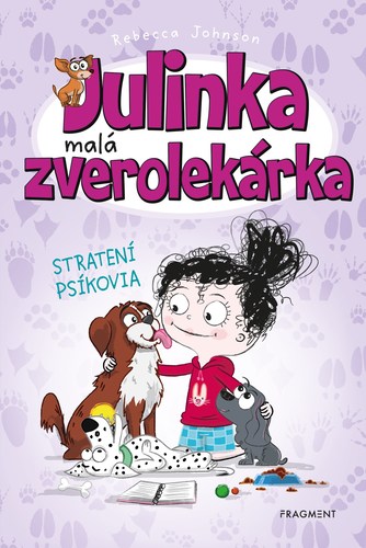 Kniha Julinka – malá zverolekárka 7: Stratení psíkovia, 2. vydanie - Rebecca Johnson
