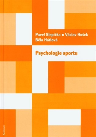 Kniha Psychologie sportu, 3.vydání - Běla Hátlová