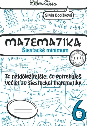 Kniha Matematika 6 - Šiestacké minimum - Silvia Bodláková