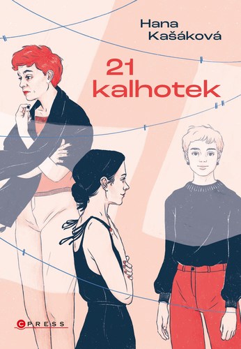 Kniha 21 kalhotek - Hana Kašáková
