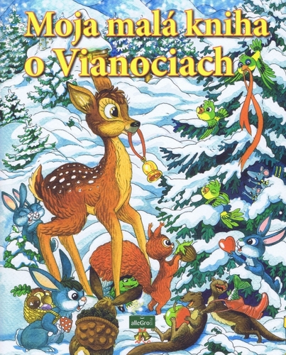 Kniha Moja malá kniha o Vianociach, 2. vydanie - Kolektív autorov