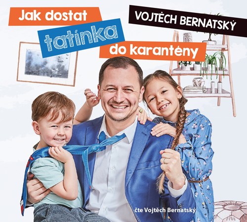 Kniha Voxi Vojtěch Bernatský: Jak dostat tatínka do karantény (audiokniha)