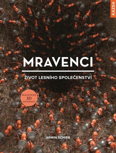 Kniha Mravenci - Život lesního společenství