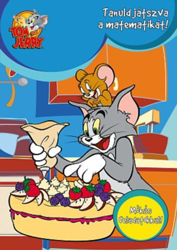 Tom és Jerry - Tanuld játszva a matematikát! - Mókás feladatokkal!