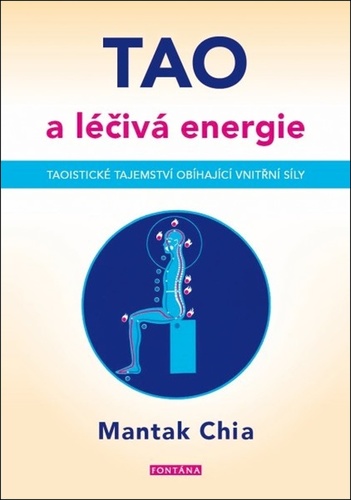 TAO a léčivá energie - Chia Mantak
