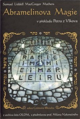Abramelinova magie, 3. vydanie - Samuel Liddell MacGregor Mathers