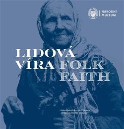 Lidová víra / Folk Faith - Kolektív autorov