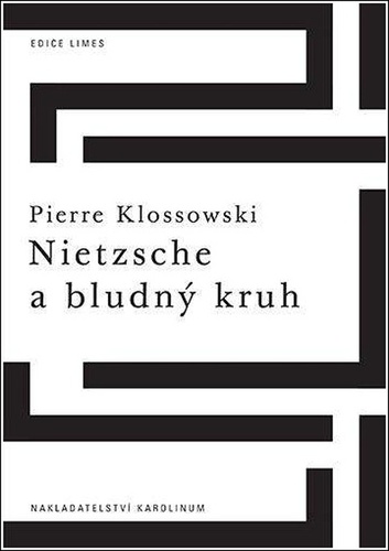 Kniha Nietzsche a bludný kruh - Pierre Klossowski