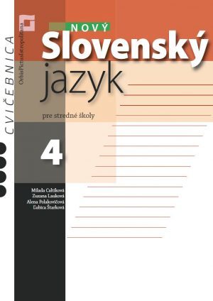 Nový Slovenský jazyk pre SŠ 4. roč. – Zošit pre študenta