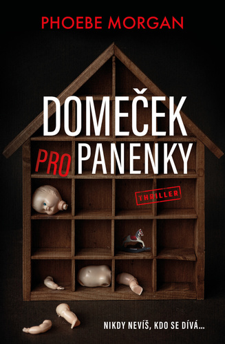 Kniha Domeček pro panenky - Phoebe Morgan