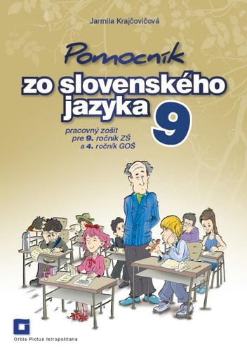 Pomocník SJ – 9 ZŠ a 4 GOŠ Pracovný zošit