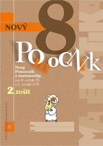 Kniha Nový pomocník z matematiky 8 – 2. časť pracovná učebnica - Iveta Kohanová,Monika Porkertová