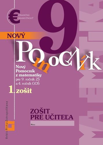 Kniha Nový pomocník z matematiky 9 – 1. časť Zošit pre učiteľa - Iveta Kohanová,Jana Kňazeová,Erika Tomková