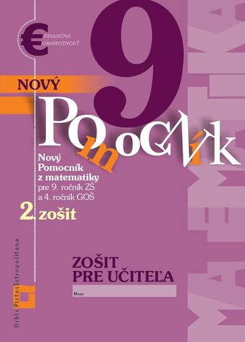 Kniha Nový pomocník z matematiky 9 – 2. časť Zošit pre učiteľa - Iveta Kohanová,Jana Kňazeová,Erika Tomková