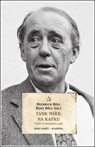 Tank mířil na Kafku - Heinrich Böll