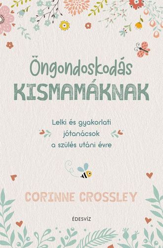 Öngondoskodás kismamáknak - Corinne Crossley