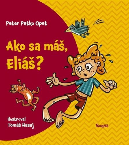 Ako sa máš, Eliáš? - Peter Opet,Tomáš Hasaj