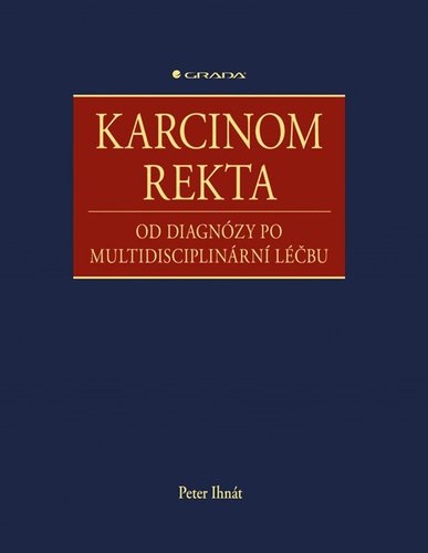 Karcinom rekta - Peter Ihnát