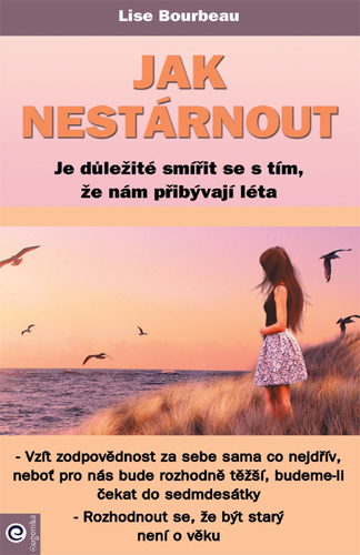 Jak nestárnout - Lise Bourbeau