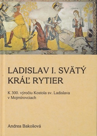 Ladislav I. Svätý, Kráľ rytier