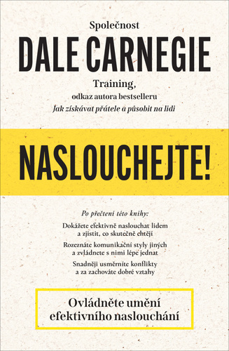 Naslouchejte! - Dale Carnegie,Kateřina Sýkorová