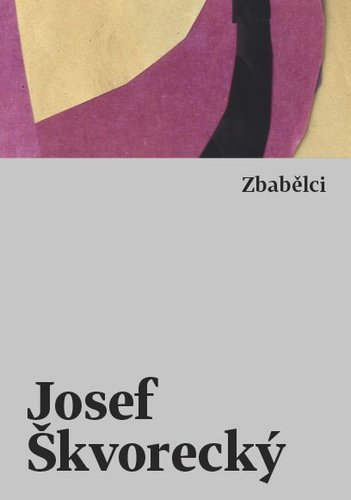 Zbabělci - Josef Škvorecký