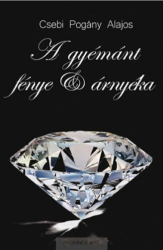 A gyémánt fénye és árnyéka